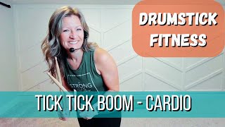 Tick Tick Boom  Drumstick Fitness Choreography [upl. by Maurreen200]