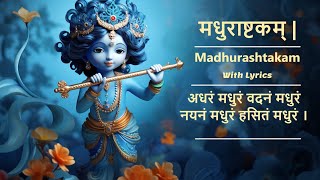 Adharam Madhuram Song With Lyrics  Madhurashtakam  Popular Krishna Bhajan  Janmashtami Bhajan [upl. by Beaufort]