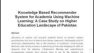 Knowledge Based Recommender System for Academia Using Machine Learning A Case Study on Higher Educat [upl. by Agon427]