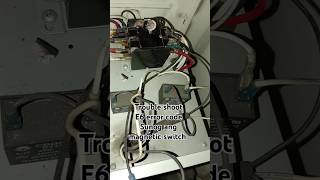 work trouble shooting E6 error code sunog ang magnetic switch rexkie [upl. by Notniuq]