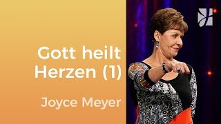 Gott heilt zerbrochene Herzen 1 – Joyce Meyer – Seelischen Schmerz heilen [upl. by Niltag658]