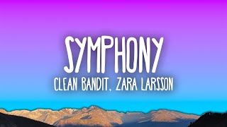 Clean Bandit  Symphony feat Zara Larsson [upl. by Kerrill95]