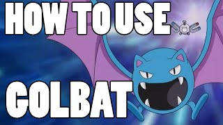 How To Use Golbat Golbat Strategy Guide [upl. by Aschim607]