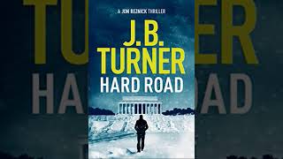 J B Turner  Hard Road Audiobook Mystery Thriller amp Suspense [upl. by Asilram257]