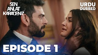 Sen Anlat Karadeniz I Urdu Dubbed  Episode 1 [upl. by Nnalatsyrc]