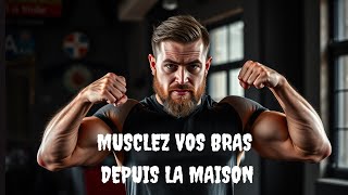 Entraînement ultime à domicile  développez vos muscles sans équipement [upl. by Taber]