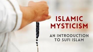 Islamic Mysticism An Introduction to Sufi Islam [upl. by Arobed]