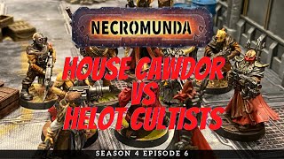 House Cawdor vs Helot Cultists  Necromunda Battle Report S4E6 [upl. by Andersen]