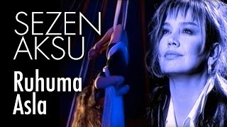 Sezen Aksu  Ruhuma Asla Official Video [upl. by Haswell]