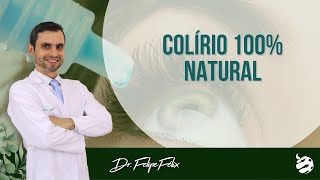 Faça seu Próprio Colírio  100 Natural Naturopatia [upl. by Wons967]