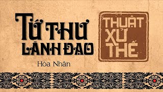 Sách Nói Tứ Thư Lãnh Đạo  Thuật Xử Thế  Chương 1  Hòa Nhân lanhdao [upl. by Alemrac998]