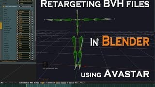 Retargeting BVH files in Blender using Avastar [upl. by Etteniotna]