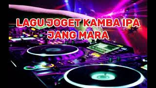 LAGU JOGET KAMBA IPA JANG MARATMR🎧Tunsai Music Revolution🎧 [upl. by Aurelea364]