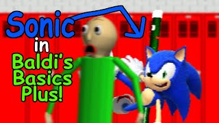 Sonic in Baldis Basics Plus BB V07 Mod [upl. by Lehctim20]