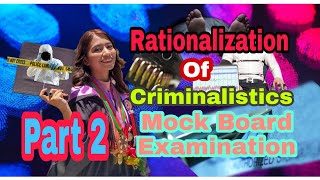 RATIONALIZATION OF CRIMINALISTICS MOCK BOARD EXAMINATION PART 2 [upl. by Alilad]