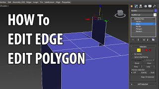 How to Edit edge  Edit polygon in 3ds max [upl. by Ulrica]