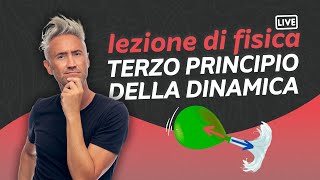 LEZIONE LIVE di FISICA sul 3° principio della dinamica teoria  esempi  domande [upl. by Novyat921]