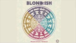 BLONDISH  Wizard of Love Radio Edit Rebirth [upl. by Stanislaw]