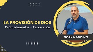 Gorka Andino  La Provisión de Dios [upl. by Bocoj]