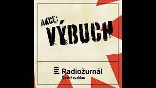 Akce Výbuch [upl. by Ilrahc]