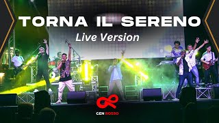 Torna il Sereno Live Version Gen Rosso [upl. by Daria]