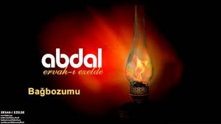 Grup Abdal  Bağbozumu  Ervahı Ezelde © 2011 Z Kalan Müzik [upl. by Yellat]