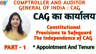 CAG  Comptroller And Auditor General of India  Constitutional Provisions  Part12 [upl. by Analli]