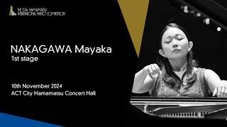 NAKAGAWA Mayaka  1st Stage the 12th Hamamatsu International Piano Competition [upl. by Legna]