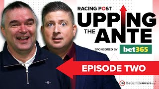 Upping The Ante  Episode 2  Cheltenham Festival 2024 AntePost Tips [upl. by Odlavu]