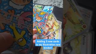 Adding 3 New Cards To My Illustration Rare Binder [upl. by Oninrutas]