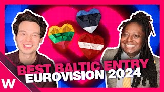 Best Baltic entry at Eurovision 2024 We name our Top 3 🇪🇪 🇱🇻 🇱🇹 [upl. by Mannie]