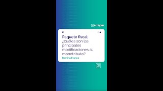 Paquete fiscal ¿cuáles son las principales modificaciones al monotributo [upl. by Pius]