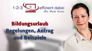 Bildungsurlaub Regelungen  Antrag  Beispiele [upl. by Ynatterb]