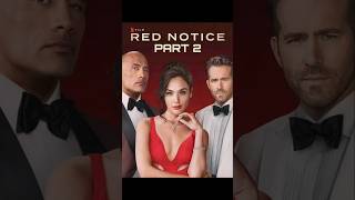 RED NOTICE PART 2 upcomingmovie hollywood movie shorts ytshorts moviereview rednotice [upl. by Theodosia426]