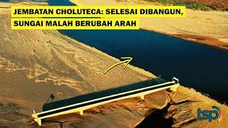 ENG SUB Choluteca Bridge–After Construction Finished the River Changed Course [upl. by Ayocal973]