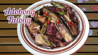 Gawin Mo Ito Masarap Adobong Talong Pinoy Easy Recipe [upl. by Hayalat233]