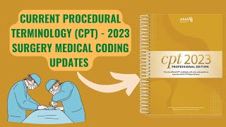 2023 CPT SURGERY MEDICAL CODING UPDATES  Find Out Whats New [upl. by Brawley]