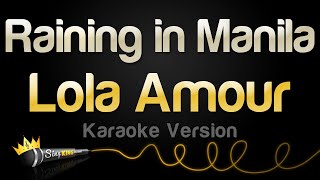 Lola Amour  Raining in Manila Karaoke Version [upl. by Philly]