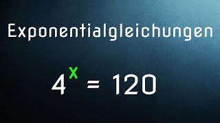 Exponentialgleichungen lösen mit dem Logarithmus [upl. by Yendic]