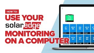 How to use your SolarEdge monitoring on a computer or desktop [upl. by Haizek]