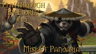 Ep15 Chassepierre  FR Playthrough WoW Mists of Pandaria par Eldrey [upl. by Ahs]