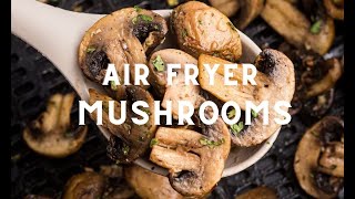 Air Fryer Mushrooms [upl. by Tasha627]