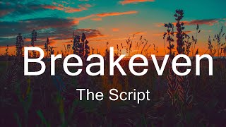 The Script  Breakeven  Music Kenzie [upl. by Colly260]