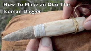 How to make an Otzi the Iceman Flint Dagger Ancient Bushcraft Survival Skills [upl. by Cozmo428]