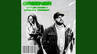 Greener with Mitchell Tenpenny [upl. by Eldreda]