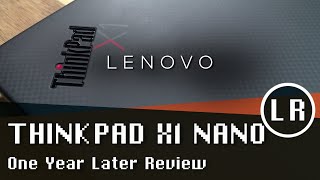 Lenovo ThinkPad X1 Nano One Year Later [upl. by Ott112]