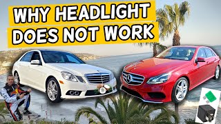 WHY HEADLIGHT DOES NOT WORK MERCEDES W212 E CLASS E350 E400 E250 E200 E220 E250 CDI BLUETEC [upl. by Gnot]