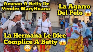 Betty Fue Que 😳 Omg Se Pasó Está Vez 😱‼️ [upl. by Nnaeed86]