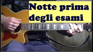 Notte prima degli esami  A Venditti  Tutorial chitarra [upl. by Thelma]