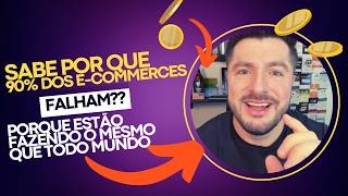 Sabe por que 90 dos ecommerces falham Porque estão fazendo o mesmo que todo mundo 🔄 [upl. by Burl]